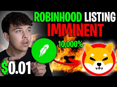 SHIBA INU COIN ROBINHOOD LISTING IS IMMINENT 🔥 SHIB PRICE PREDICTION 🚨