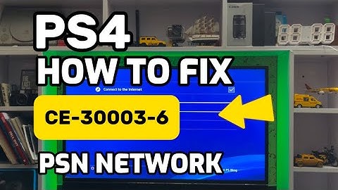 How To Fix PS4 Error CE-30003-6 There was a problem with the network connection
