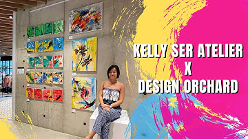 Design Orchard X Kelly Ser Atelier