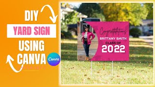 How to make a Graduation Yard Sign| Design in Canva | DIY Mockup
