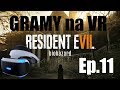 Gramy w Resident Evil VII Biohazard na Playstation VR Ep11 Wszystko się wyjaśnia"Eveline"