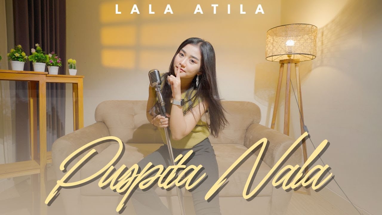 PUSPITA NALA - LALA ATILA