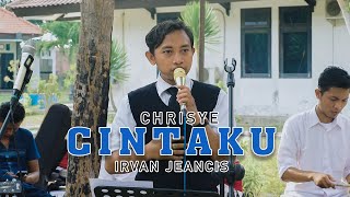 CHRISYE - CINTAKU - IRFAN HARDIANSYAH ( JEANCIS Feat HDCI ENTERTAIMENT )