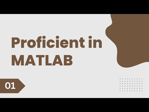 Proficient Course in MATLAB 01 | Fundamentals of MATLAB video thumbnail