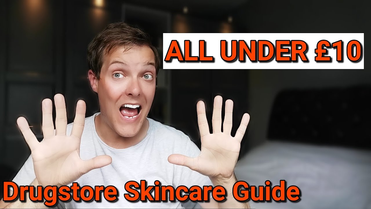 BEST SKINCARE UNDER 10 Must have drugstore skincare and best