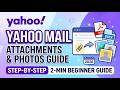 Yahoo Mail Attachments & Photos Guide 2026 Step by Step Beginner Guide 2 Min