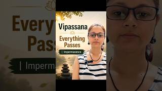 Vipassana -Everything Passes Impermanence #anicca #impermanence #vipassana