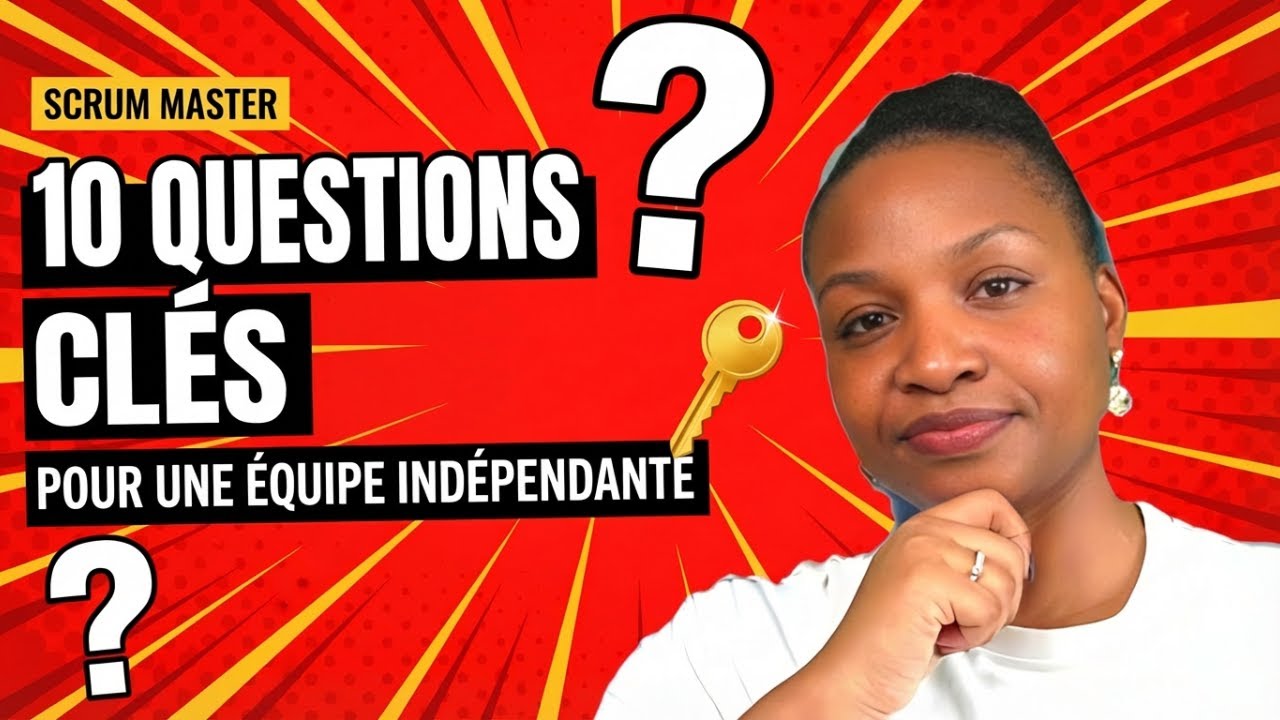 10 Questions Clés pour Élever l'Indépendance de l'Équipe Agile
