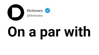On a par with Meaning In English
