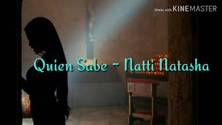 Quien Sabe Letra - Natti Natasha