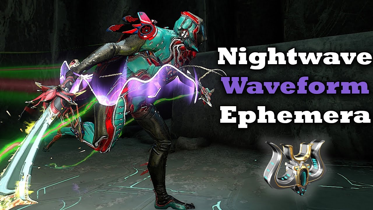 Nightwave Waveform Ephemera And Umbra Forma!