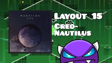 “Nautilus” Layout (Medium Demon) {15} [GD 2.1]