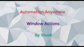 Automation Anywhere Window Actions