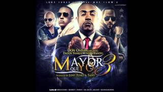 Don Omar feat. Daddy Yankee, Wisin & Yandel - Mayor que yo 3 (Original)