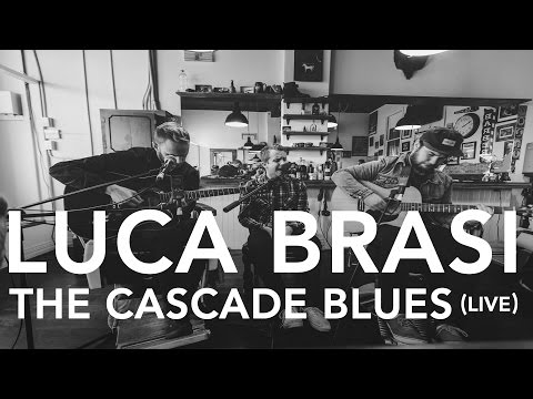 Luca Brasi - The Cascade Blues (PileTV Live Sessions)
