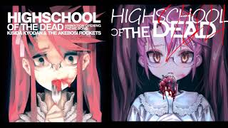 Video thumbnail of "HIGHSCHOOL OF THE DEAD 2010x2021"