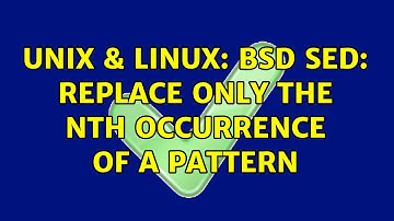 Unix & Linux: BSD sed: Replace only the Nth occurrence of a pattern (2 Solutions!!)