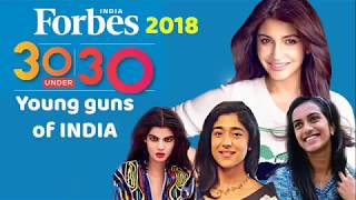 Forbes india 30 under 30 in 2018 lists | Anushka Sharma and P V Sindhu in forbes 30 under 30