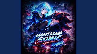 Download lagu MONTAGEM SONIC
