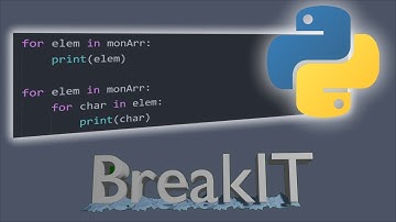 BreakIT : Apprendre les BASES de Python 3 #5 Boucles