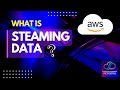 What is Streaming Data? II Difference between Stream processing and Batch processing