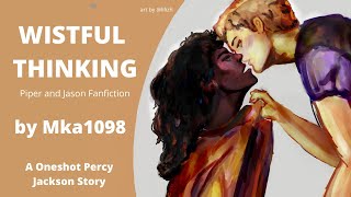 Wistful Thinking/Jason Grace and Piper Mclean, Percy Jackson OneShot Fanfiction, High School Reunion