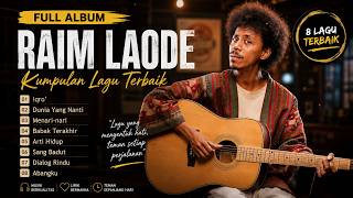 Raim Laode Full Album - Iqro' - Dunia Yang Nanti - Menari nari - Bapak Terakhir - Arti Hidup