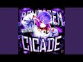 MONTAGEM CICADE Ultra Slowed