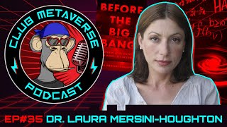 Laura Mersini-Houghton | Club Meta Pod #35