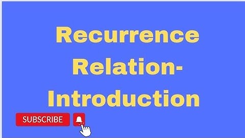 Unit 1 : Recurrence Relation
