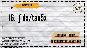 Integration By Trigonometric Functions, Exercise9.3#16. ∫ dx/tan5x