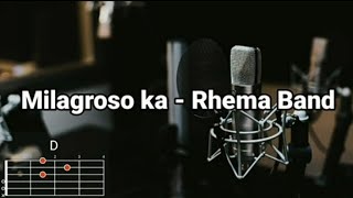 MILAGROSO KA By Rhema Band Lyrics with chords (CTTO)