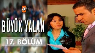 Büyük Yalan 17. Bölüm