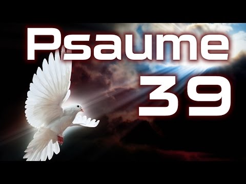 Psaume 39 - Psaumes Chapitre 39 HD.