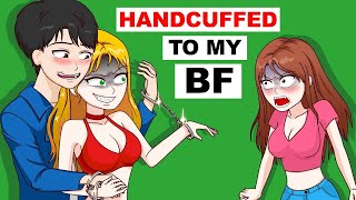 My Enemy Handcuffed Herself To My BOYFRIEND