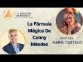 La Fórmula Mágica De Conny Méndez Por Isabel Castillo