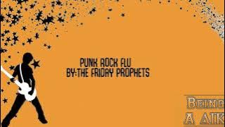 Punk Rock Flu - The Friday Prophets (Lyrics Video)