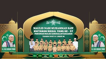 Maulid Nabi Muhammad SAW | Khitanan Masal Yang Ke-37 | Peresmian Masjid Darussalam Banjaran
