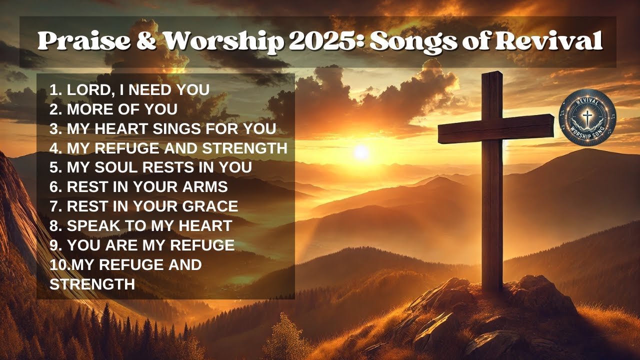 Praise & Worship 2025: Songs of Revival | Christian Songs Lyrics