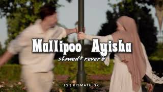 Download Lagu Mallipoo Ayisha (slowed+reverb) Kannadi Kavilin Chelu | Ahlore | Kismath Dx MP3 Download Lagu Mallipoo Ayisha (slowed+reverb) Kannadi Kavilin Chelu | Ahlore | Kismath Dx MP3