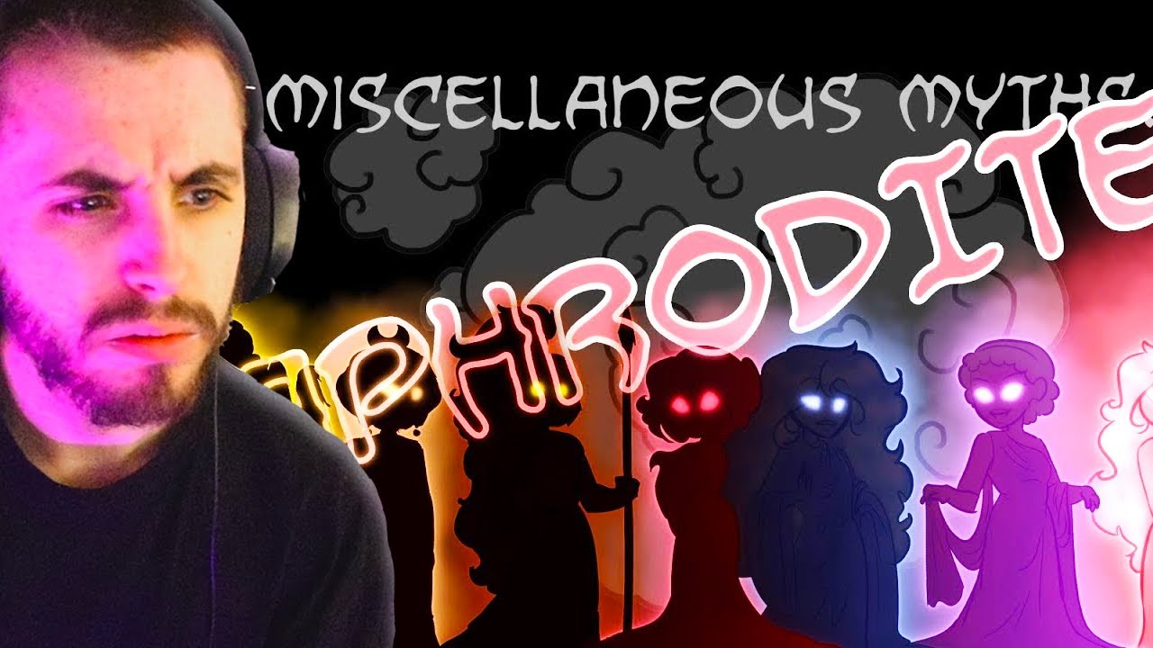 Miscellaneous Myths: Aphrodite - Overly Sarcastic Productions Reaction