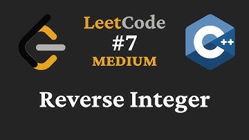 Reverse Integer - LeetCode #7 - C++