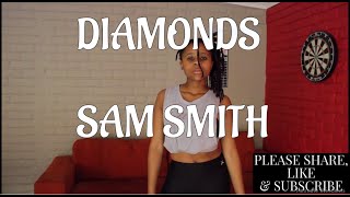 SAM SMITH- DIAMONDS DANCE COVER (CHOREOGRAPHY) || SOUTH AFRICAN DANCER