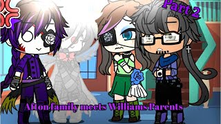 The Afton Family meets Williams Parents(Part 2)||Fnaf||