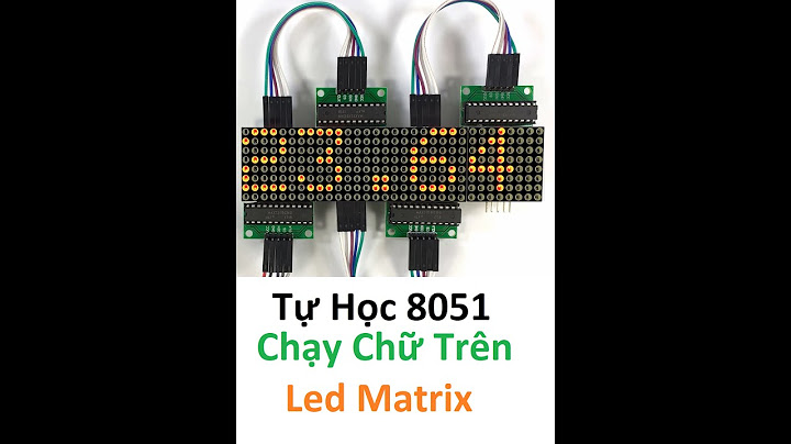 Hướng dẫn viết code led matrix năm 2024