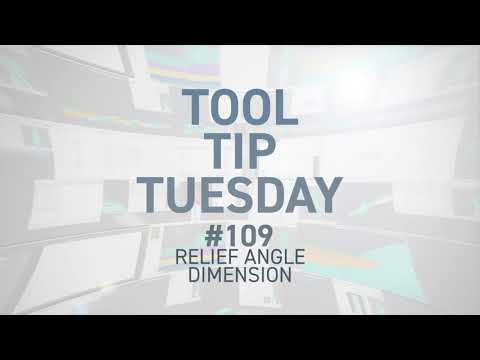 Tool Tip Tuesday #109 - Relief Angle Dimension