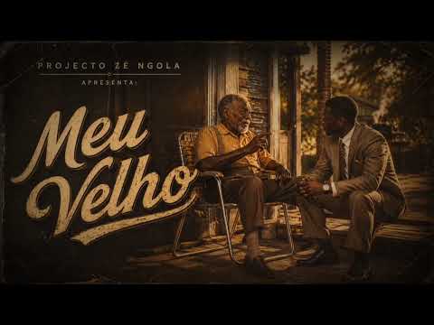 Zé Ngola - Meu Velho (Áudio Oficial)