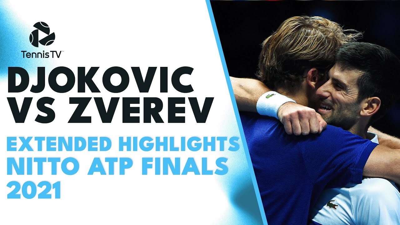 Novak Djokovic vs Alexander Zverev Extended Highlights Nitto ATP Finals 2021