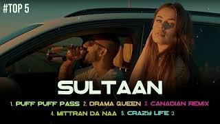 Best of Sultaan All Songs Jukebox | Shadda x Real Love x Puff Puff Pass | Sultaan Jukebox