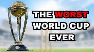 Details The Worst ICC Cricket World Cup Of All Time! Guide